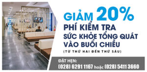 Giảm 20% phí Kiểm tra Sức khỏe Tổng quát vào buổi chiều