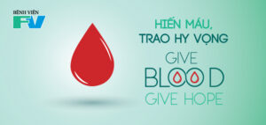 Nhân Viên Bệnh Viện FV Sôi Nổi Tham Gia  “Hiến Máu – Trao Hy Vọng”