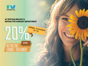 FV Offers Discounts Up To 20% For Refractive Errors Treatment With Lasik, Femtosecond Lasik, Lasik Xtra And Femtosecond Lasik Xtra Surgery