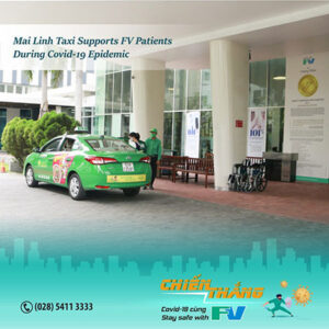 Mai Linh Taxi supports FV patients during Covid-19 epidemic