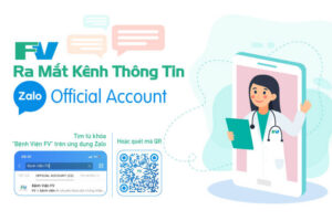 Bệnh viện FV ra mắt kênh thông tin Zalo Official Account