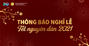 Thông báo nghỉ Tết nguyên đán 2021