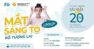 ‘Mắt sáng tỏ, rõ tương lai’ với ưu đãi lên đến 20% chi phí điều trị tật khúc xạ bằng công nghệ LASIK tại Khoa Mắt FV