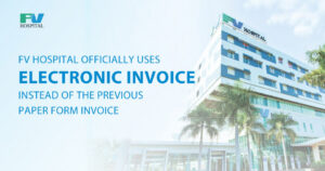FV Hospital officially uses electronic invoice instead of the previous paper form invoice