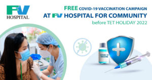FV organises free COVID-19 vaccination campaign at FV Hospital for Community before TET Holiday 2022