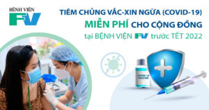 FV tổ chức tiêm chủng vắc-xin ngừa (COVID-19) miễn phí cho cộng đồng tại bệnh viện FV trước Tết 2022