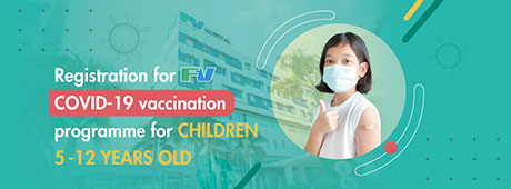 Đăng ký tiêm chủng Vắc-xin COVID-19 cho Trẻ em từ 5 đến dưới 12 tuổi tại FV