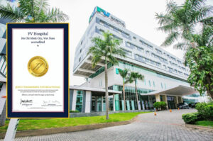 Five-star facilities assist FV Hospital in accomplishing JCI accreditation