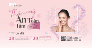 Thẩm mỹ an toàn, An tâm đón Tết – với công nghệ làm đẹp tiên tiến và ưu đãi lên đến 30% chỉ có tại Viện Thẩm mỹ FV LifeStyle