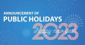 Announcement of Public Holidays – New Year 2023