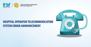Hospital Operator Telecommunication System Error Announcement