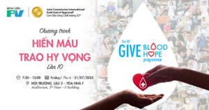 Join the 10th ‘Give Blood – Give Hope’ Programme at FV Hospital