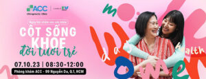 [Phòng khám ACC] đăng ký tham gia ngày hội ‘Cột sống khoẻ – Đời tươi trẻ’