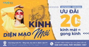 Kính mới, diện mạo mới với ưu đãi 20% tại cửa hàng mắt kính FV