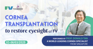 World-leading corneal expert Prof. Donald Tan offers corneal transplantation treatment with an imported corneal source