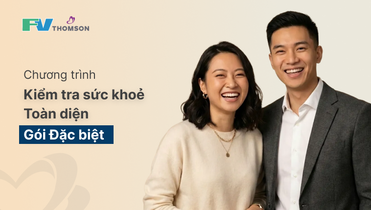Kiểm tra Sức khỏe Toàn diện – Gói Đặc biệt