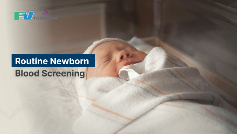 Routine Newborn Blood Screening