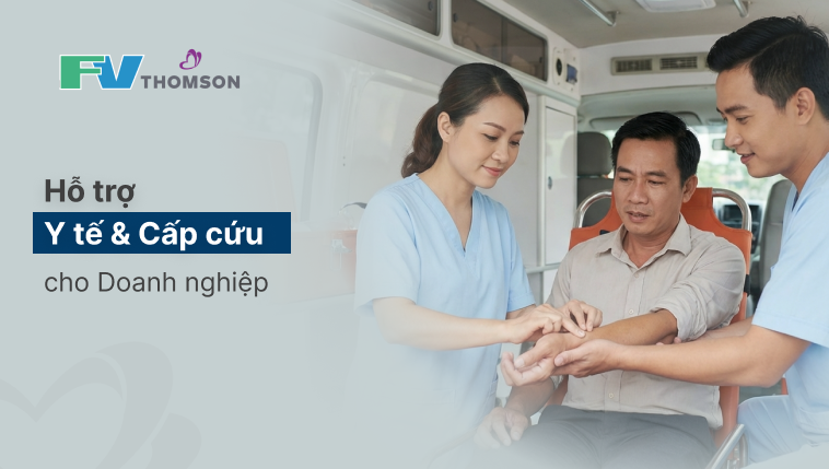 Hỗ trợ y tế & cấp cứu cho doanh nghiệp