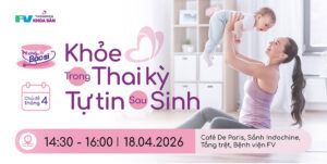 Trà chiều cùng Bác sĩ tháng 4: Giải pháp chăm sóc sức khỏe toàn diện cho mẹ bầu và phụ nữ sau sinh
