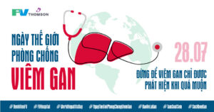 Ngày Thế giới Phòng chống Viêm gan Virus 2026: Tăng tốc hành động loại trừ bệnh viêm gan virus và ngăn ngừa ung thư gan