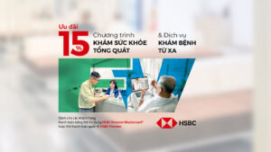 Bệnh viện FV áp dụng ưu đãi 15% dành cho khách hàng HSBC Premier