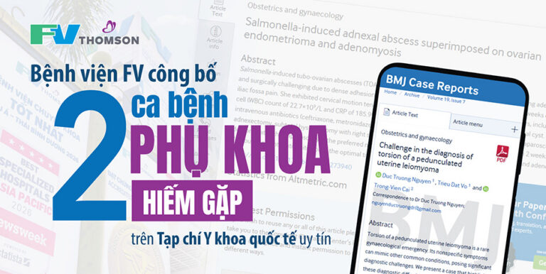 Bác sĩ Bệnh viện FV công bố điều trị thành công hai ca bệnh phụ khoa hiếm trên tạp chí y khoa quốc tế uy tín